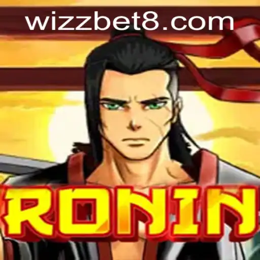 Exploring the Thrilling World of Ronin and the Impact of Wizzbet